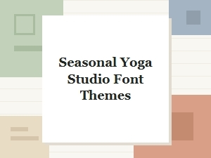 Seasonal Yoga Studio Display Font Themes for Every Season