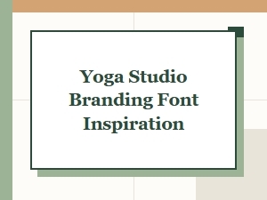 Display Yoga Fonts for Inspiring Studio Branding