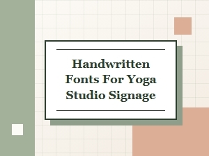 Handwritten Fonts for Yoga Studio Signage & Branding
