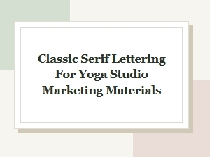 Classic Serif Fonts to Elevate Your Yoga Studio Marketing